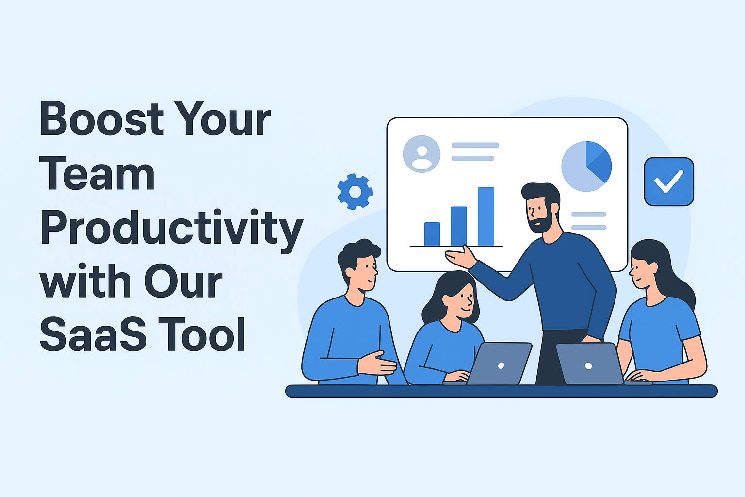 Boost Your Team Productivity with Our SaaS Tool